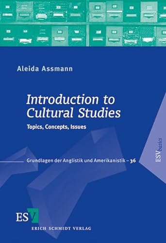 Introduction to Cultural Studies: Topics, Concepts, Issues (Grundlagen der Anglistik und Amerikanistik)